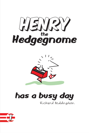 Henry the Hedgegnome has a busy day cover