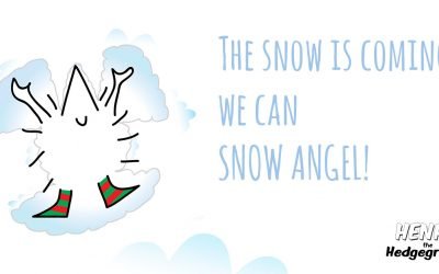 The snow is coming, we can snow angel.