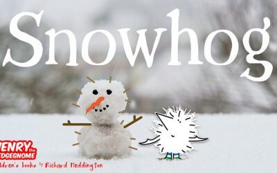 World Book Day visits snowed off, so Henry the Hedgegnome builds a snowhog.